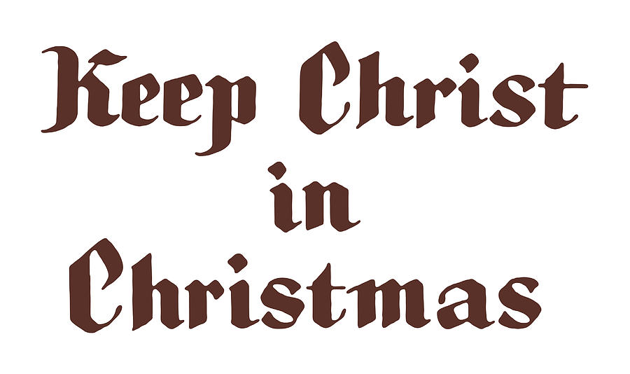 Keep Chirst In Christmas Photograph by CSA-Archive