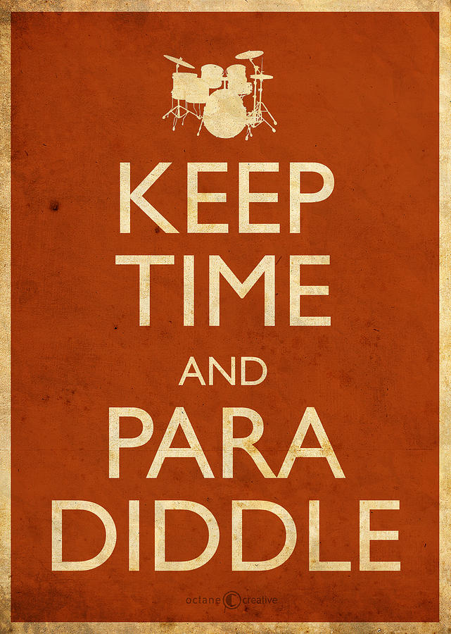 Keep time and paradiddle poster Digital Art by Tim Nyberg