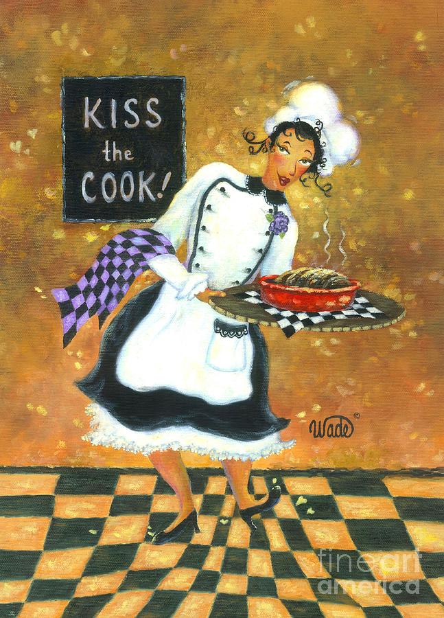 Chefs Painting - Kiss the Cook by Vickie Wade