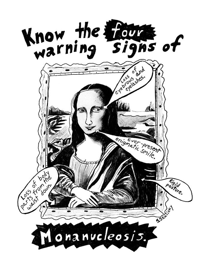Know The Four Warning Signs Of Monanucleosis Drawing by Stephanie Skalisk