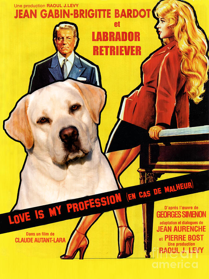 Labrador Retriever Art Canvas Print - Love Is My Profession Movie Poster Painting by Sandra Sij