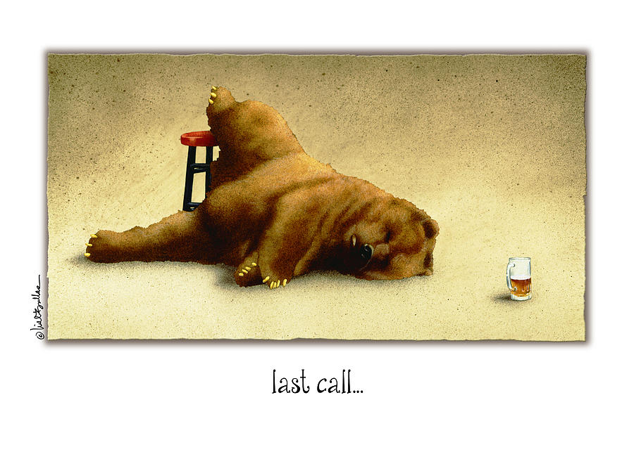 Will Bullas Painting - Last Call.. by Will Bullas Will Bullas Painting - Last Call.. by Will Bullas