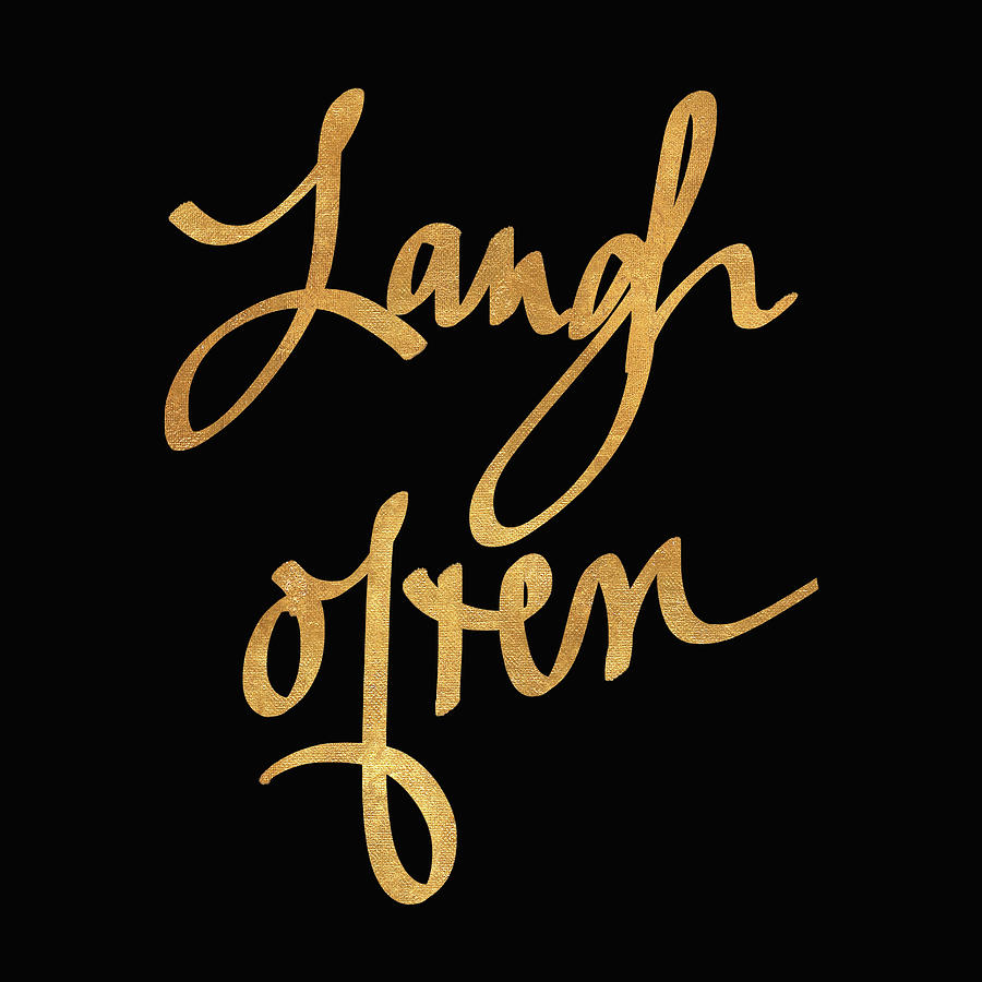 Typography Mixed Media - Laugh Often On Black by South Social Studio