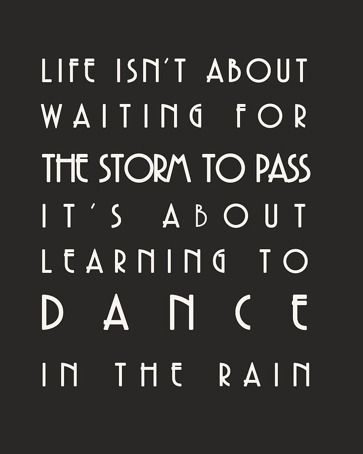 Typography Digital Art - Learn to dance in the rain by Georgia Clare
