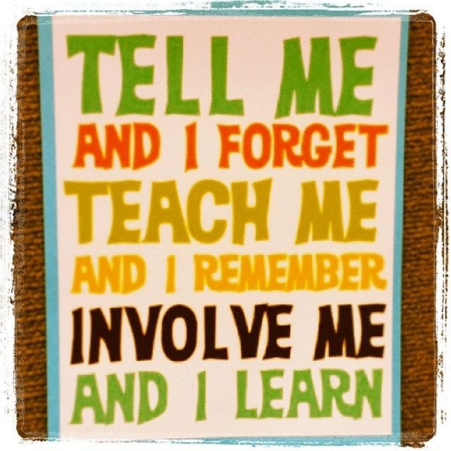 Quote Photograph - Learning  By Involvement #quote #learn by Fotochoice Photography
