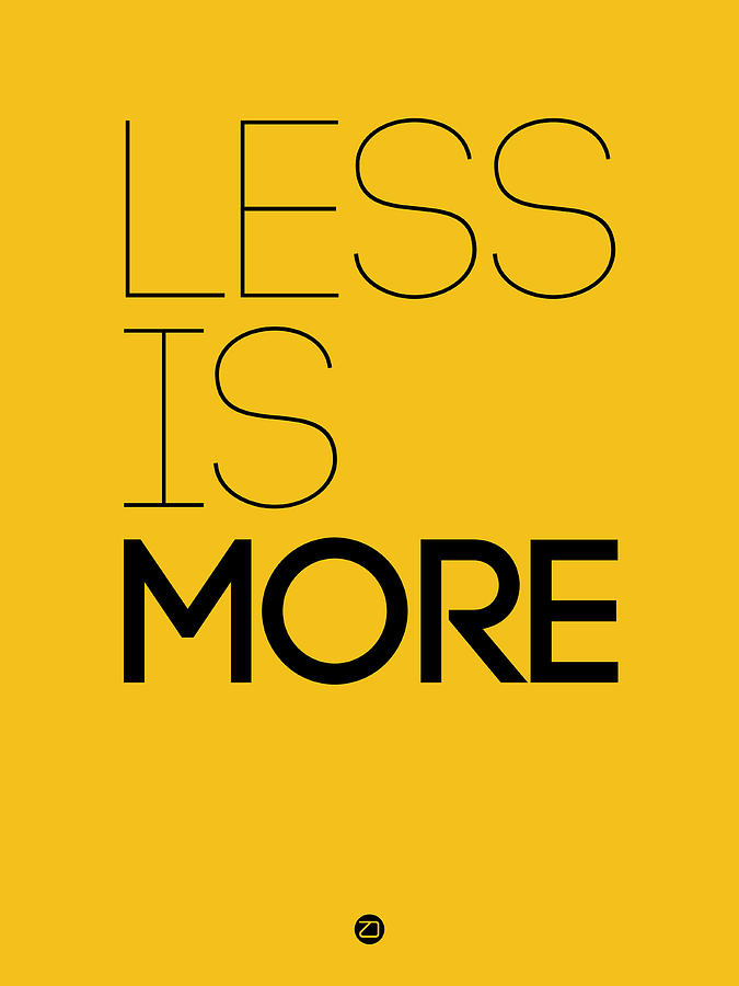 Inspirational Digital Art - Less Is More Poster Yellow by Naxart Studio
