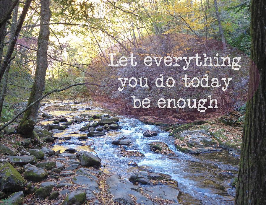 Let Everything You Do Photograph by Debbie Karnes