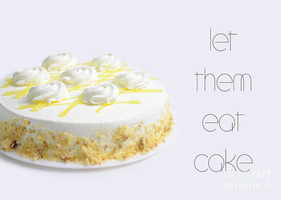 Let Them Eat Cake Photograph by Andee Design