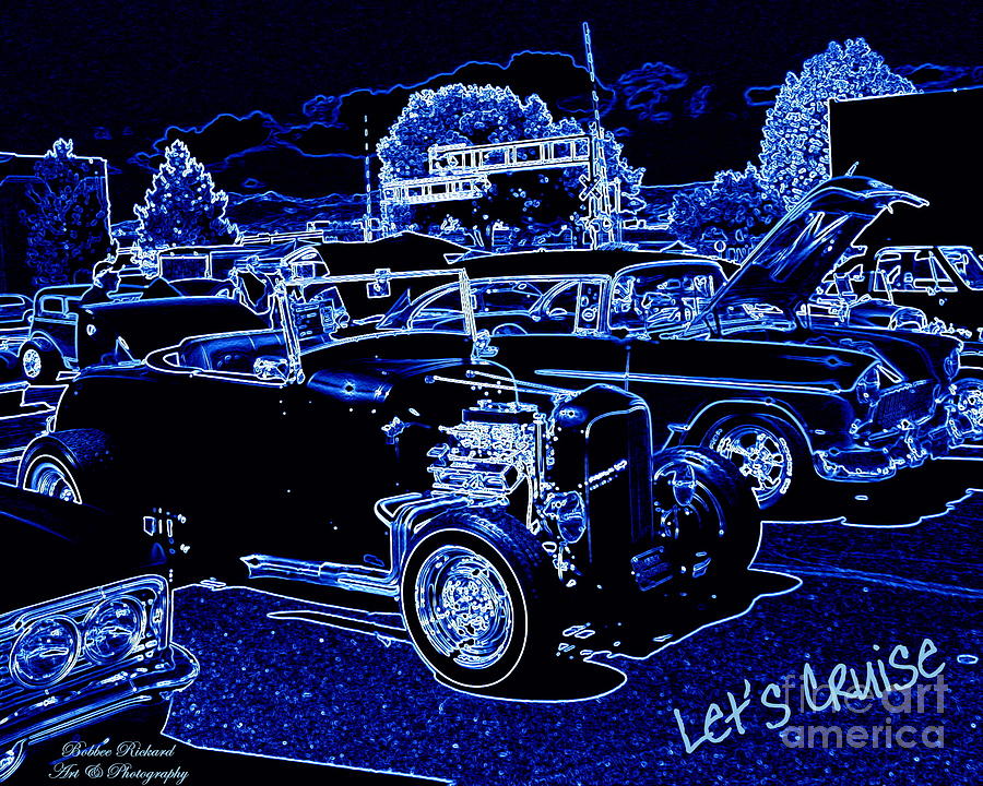 Car Digital Art - Lets Cruise by Bobbee Rickard