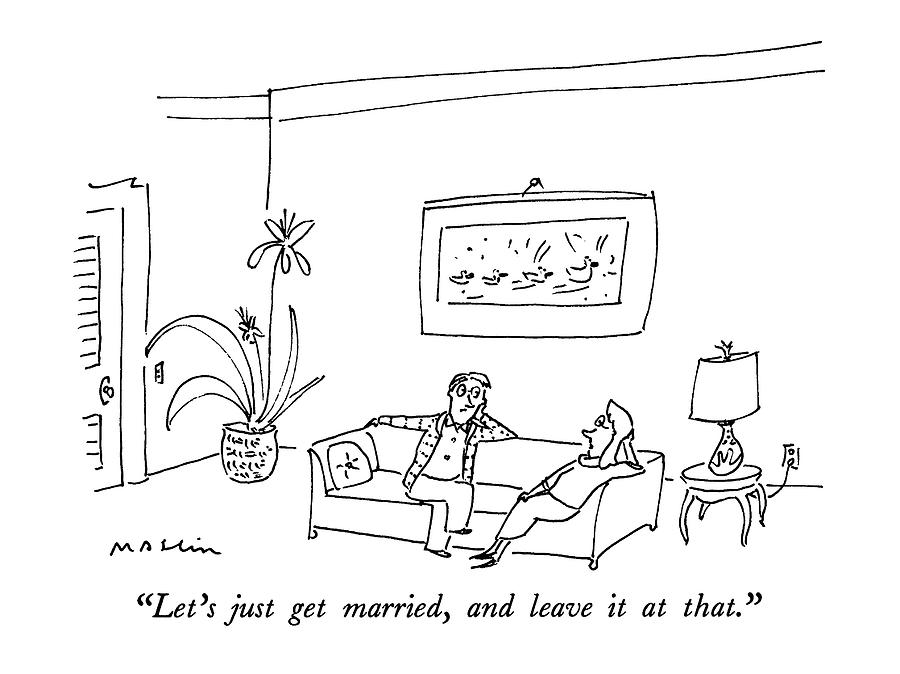 Lets Just Get Married Drawing by Michael Maslin