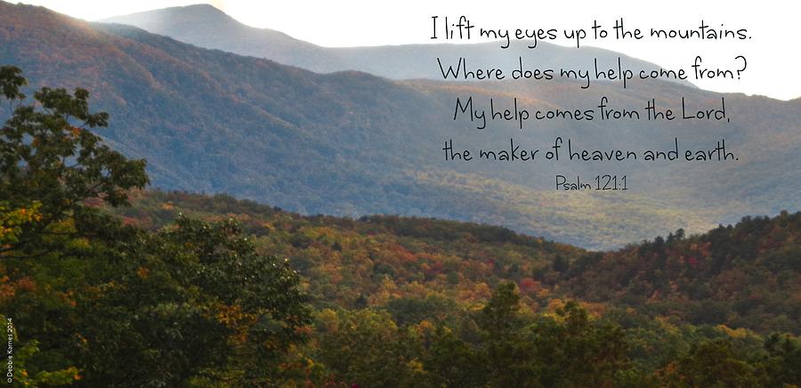 Lift My Eyes to the Mountains Photograph by Debbie Karnes
