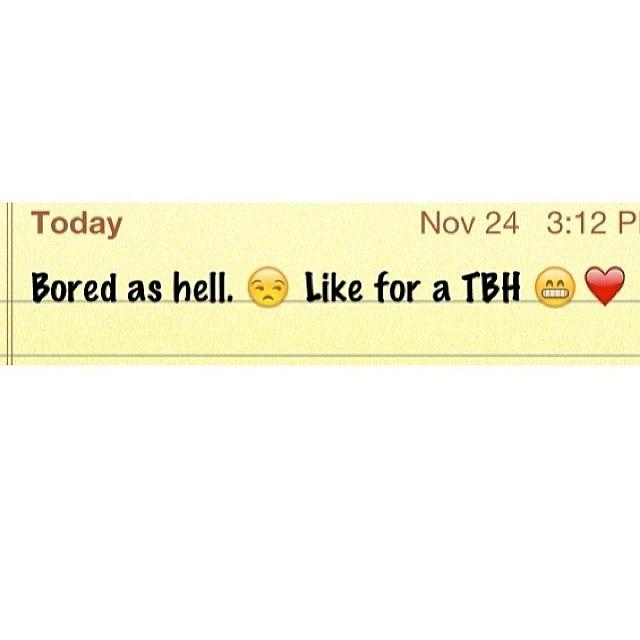 Tbh Photograph - Like For A Tbh #like #tbh #bored by Since 98