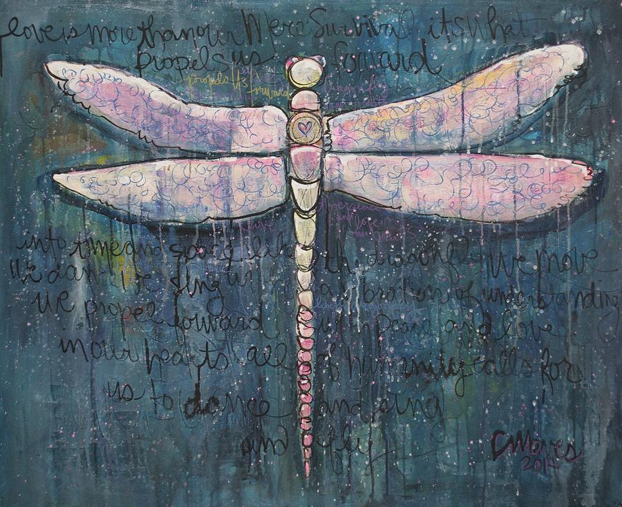 Like the Dragonfly Love Propels Us Forward Painting by Laurie Maves ART