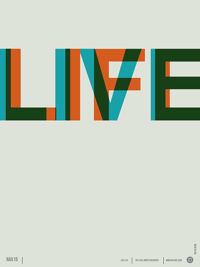 Typography Digital Art - Live Life Poster 2 by Naxart Studio