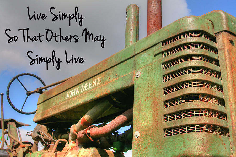 Farm Photograph - Live Simply by Heather Allen