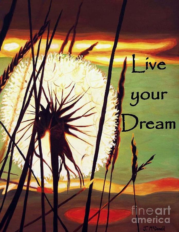 Live Your Dream Digital Art by Janet McDonald