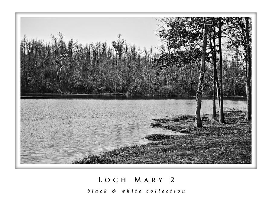 Loch Mary 2  black and white collection Photograph by Greg Jackson