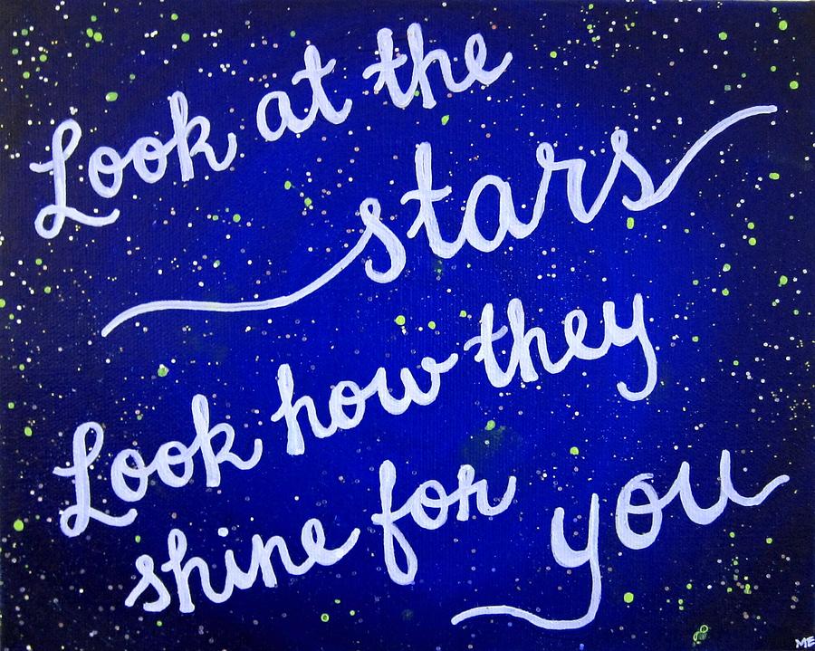 Look At The Stars Quote Painting Painting by Michelle Eshleman - Fine ...