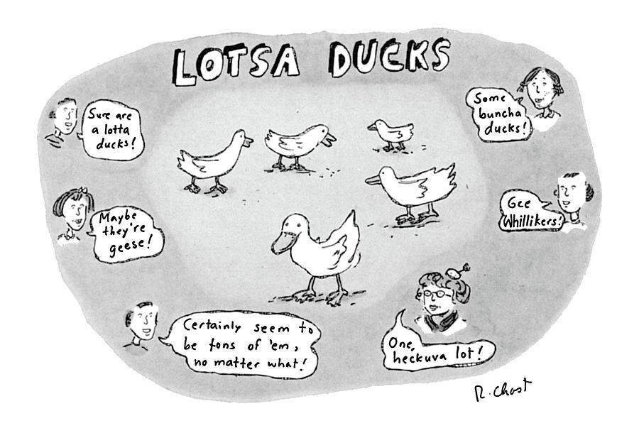 Lotsa Ducks Drawing by Roz Chast