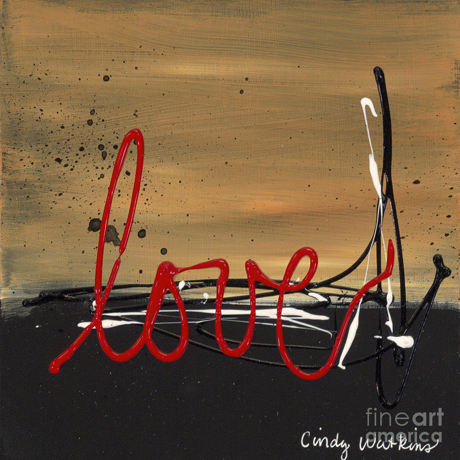 Abstract Painting - Love abstract by Cindy Watkins