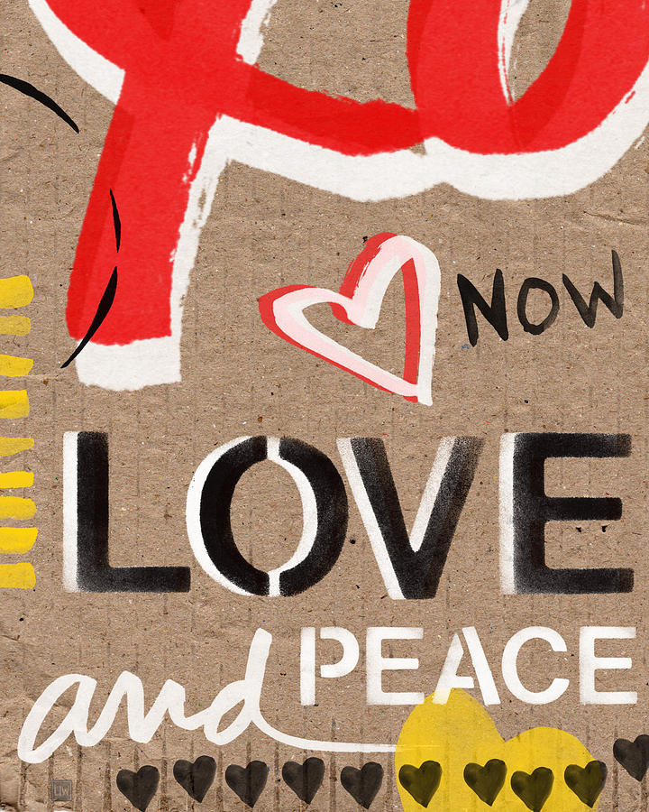 Love And Peace Now Painting