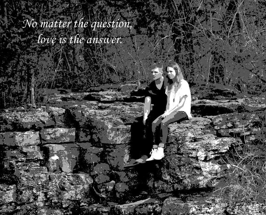 Love Is The Answer Photograph by Deena Stoddard