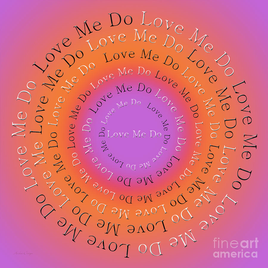 Love Me Do 2 Digital Art by Andee Design