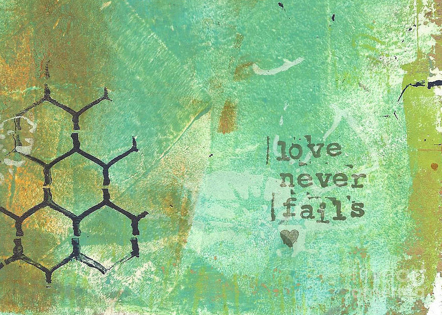 Love Never Fails 2 Mixed Media by Karen Hart