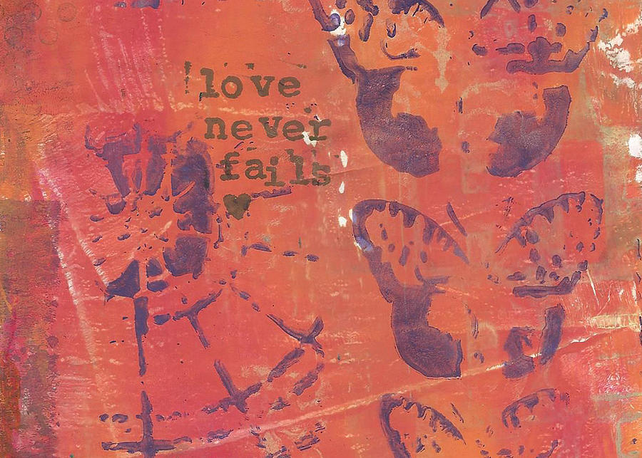 Love Never Fails 3 Painting by Karen Hart