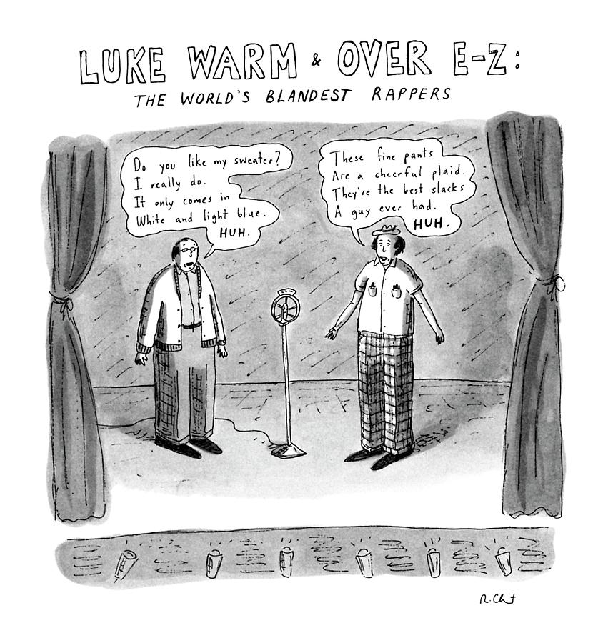 Luke Warm & Over Easy: The Worlds Blandest Drawing by Roz Chast