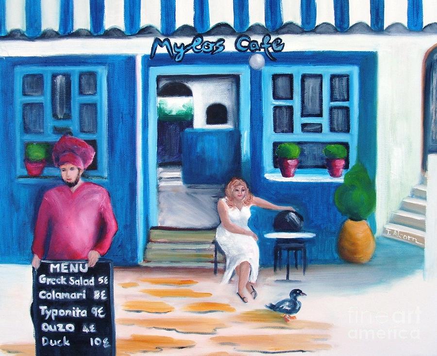 Lunch at the Mylos Cafe - SOLD Painting by Therese Alcorn