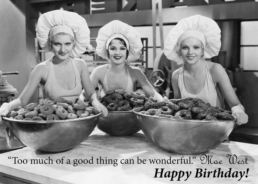 Mae West Quote Birthday Greeting Card Photograph by Communique Cards