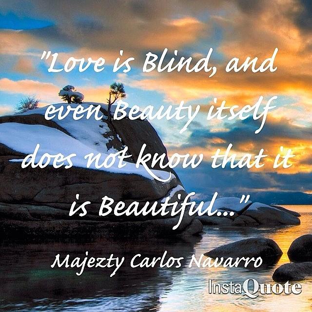 Love Photograph - #majeztynavarro #truth #quote #love by Maxwell Burgin
