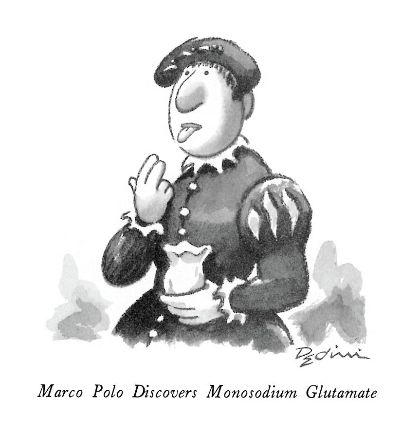 Marco Polo Discovers Monosodium Glutamate Drawing by Eldon Dedini