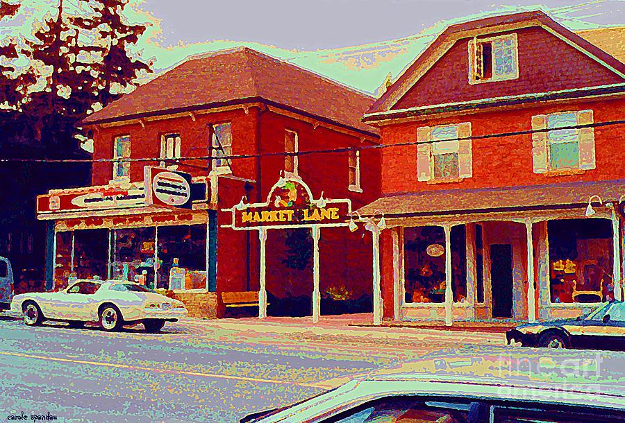 Market Lane Woodbridge Dominion Hardware Niagara Falls Ontario Vintage Streetscene Painting Cspandau Painting by Carole Spandau