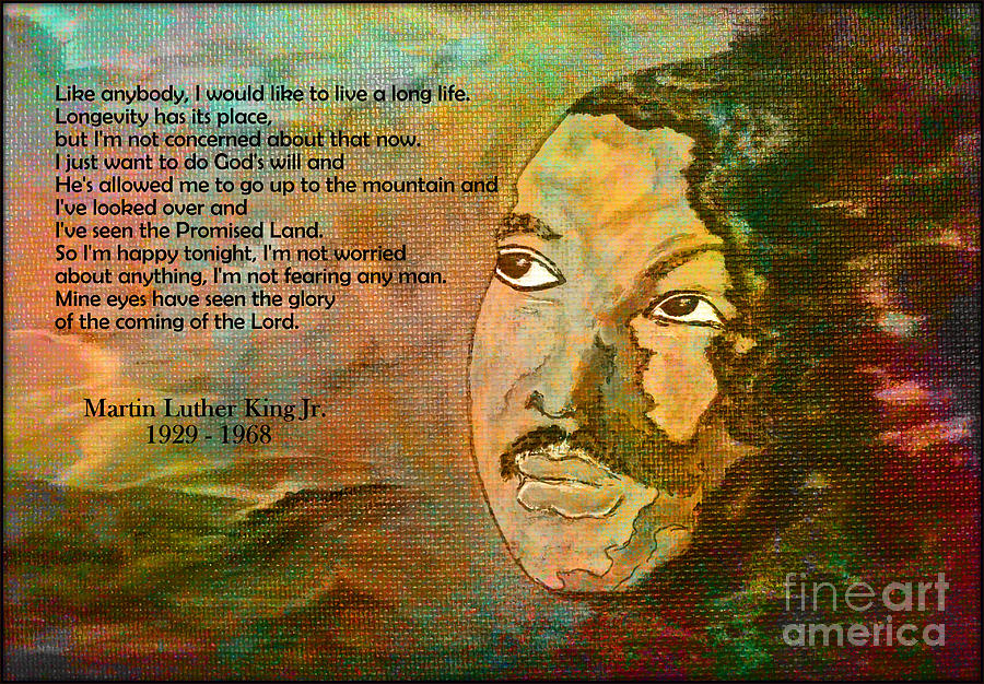 Martin Luther King Jr - I Have Been To The Mountaintop  Painting by Ella Kaye Dickey