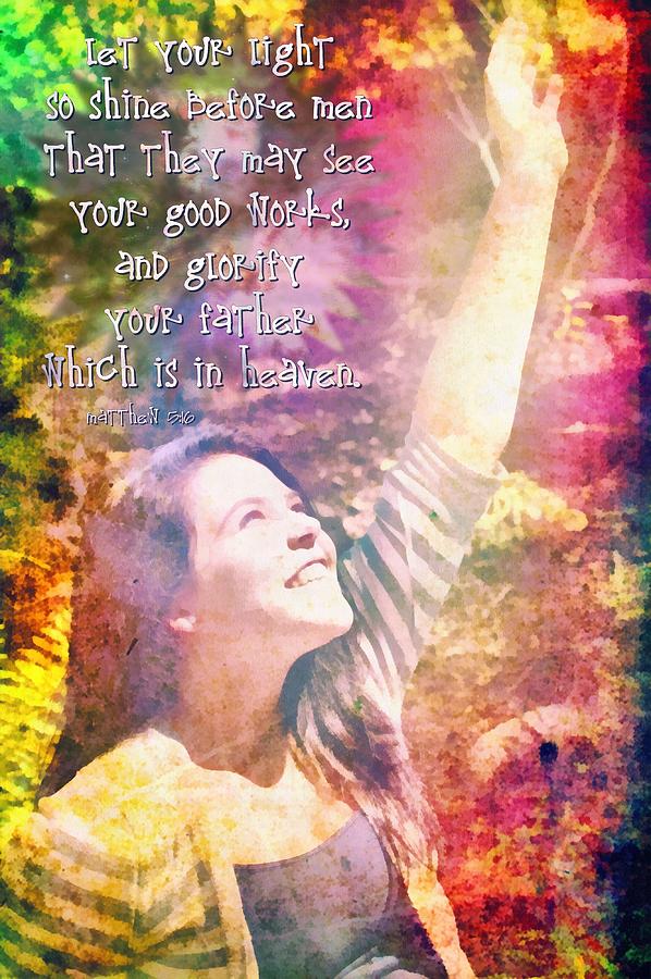 Matthew 5 16 Digital Art by Michelle Greene Wheeler - Pixels