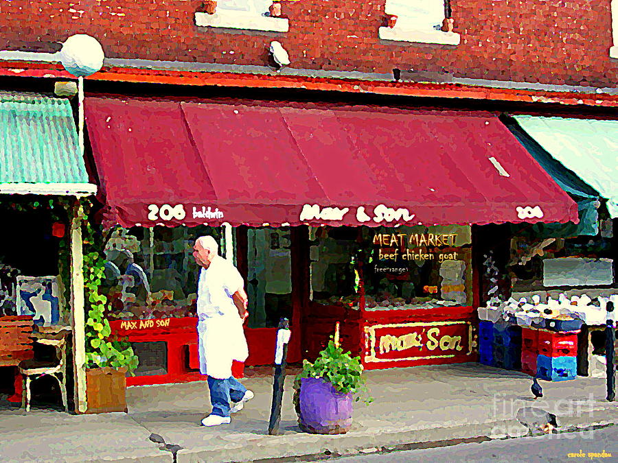 Max And Son Meat Market 206 Baldwin Kensington Market Famous Butcher Shop Toronto Cityscene Cspandau Painting by Carole Spandau