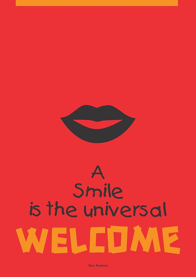 Inspirational Digital Art - Max Eastman Smile quotes poster by Lab No 4 - The Quotography Department