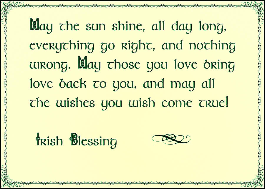St Patricks Day Photograph - May the Sun Shine - Irish Blessing by Bill Cannon