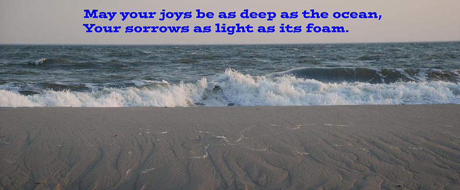 May Your Joys Be as Deep as the Ocean Photograph by Richard Bryce and Family