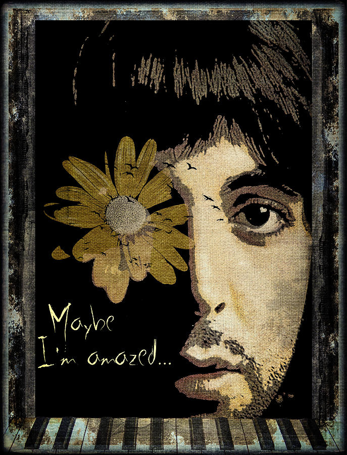 The Beatles Digital Art - Maybe Im amazed... by Marie Gale