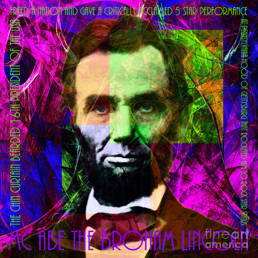 Abraham Lincoln Photograph - MC Abe The Broham Lincoln 20140217m88 by Wingsdomain Art and Photography