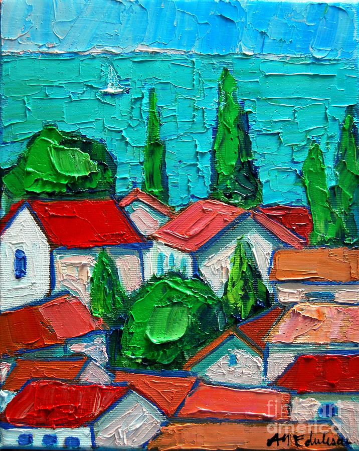 Mediterranean Roofs 1 Painting by Ana Maria Edulescu