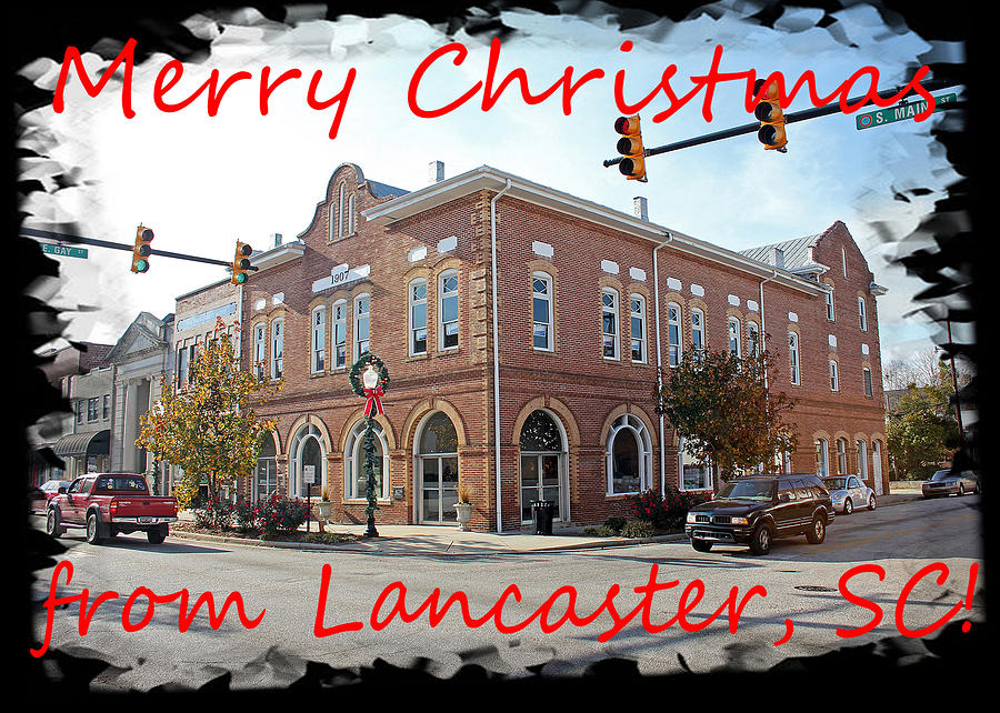 Merry Christmas From Lancaster South Carolina Photograph by Joseph C Hinson