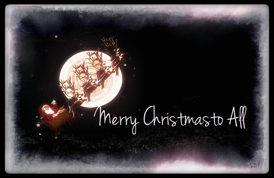 Merry Christmas to All by Sherry Flaker Merry Christmas to All by Sherry Flaker