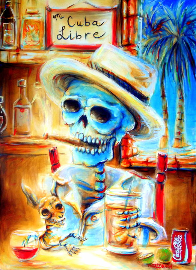 Skeleton Painting - Mi Cuba Libre by Heather Calderon