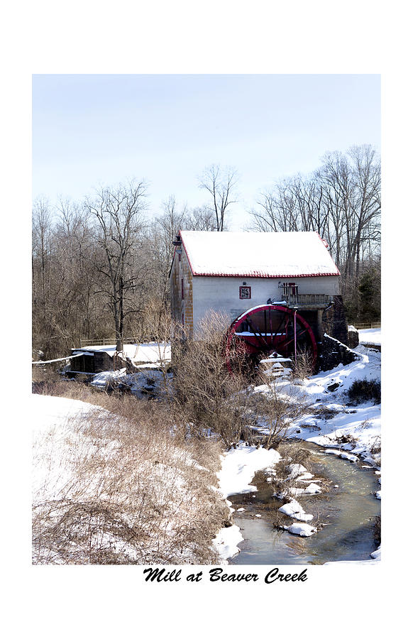 Winter Photograph - Mill at Beaver Creek by Terry Spencer