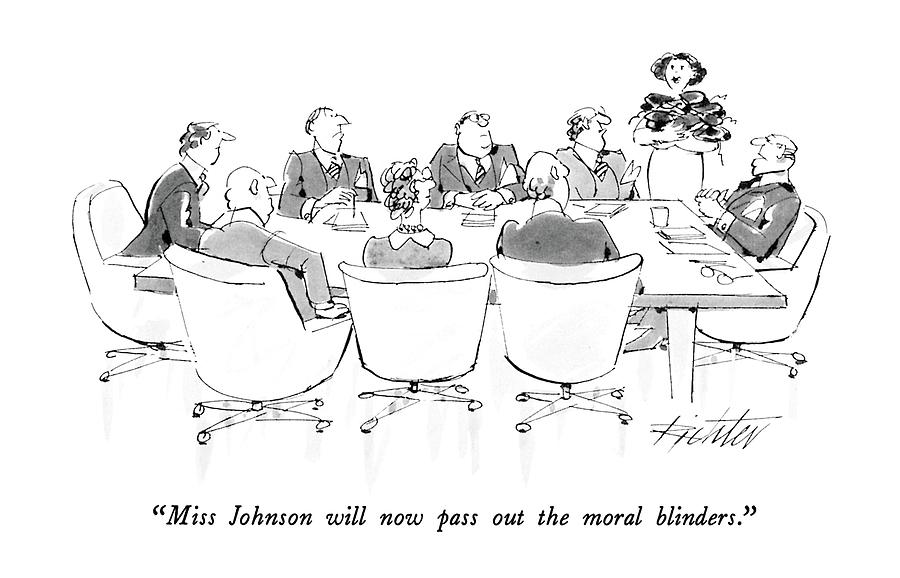 Miss Johnson Will Now Pass Out The Moral Blinders Drawing by Mischa Richter