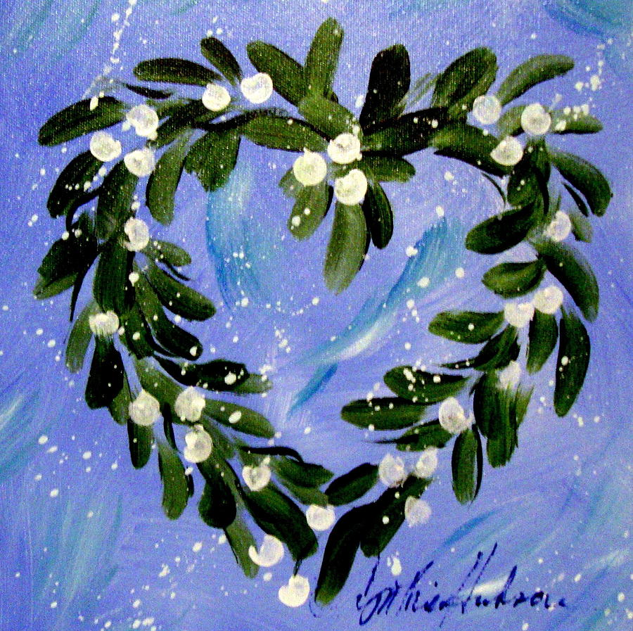 Mistletoe Painting - Mistletoe by Cynthia Hudson